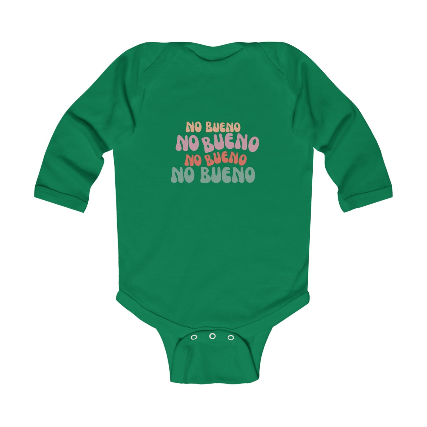 No Bueno- Infant Long Sleeve Bodysuit