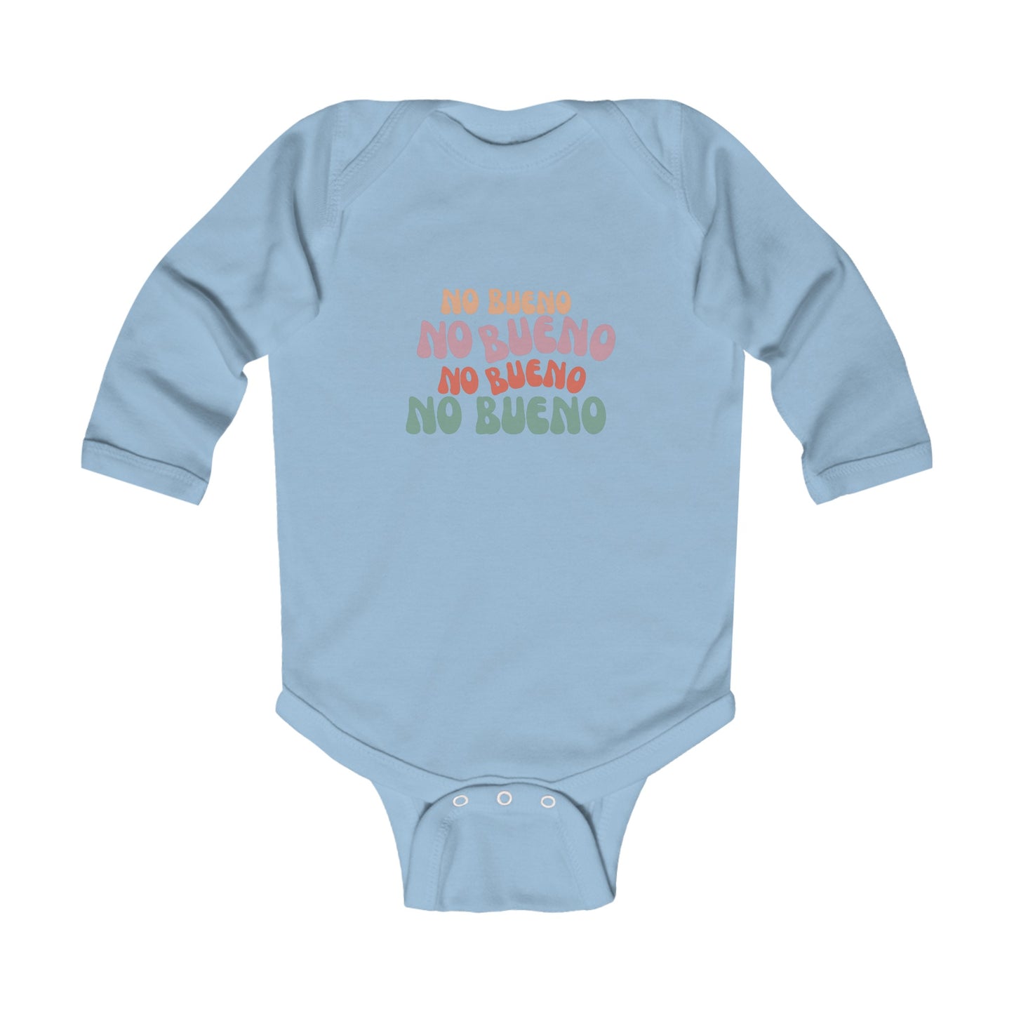 No Bueno- Infant Long Sleeve Bodysuit