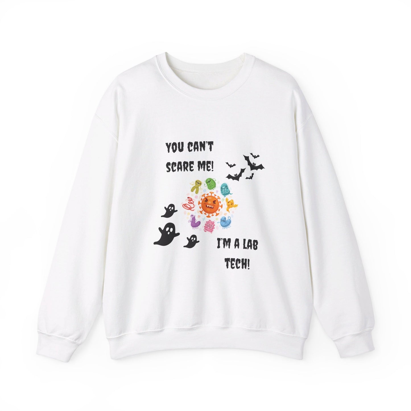 You Can't Scare Me!  I'm a Lab Tech -Unisex Heavy Blend™ Crewneck Sweatshirt