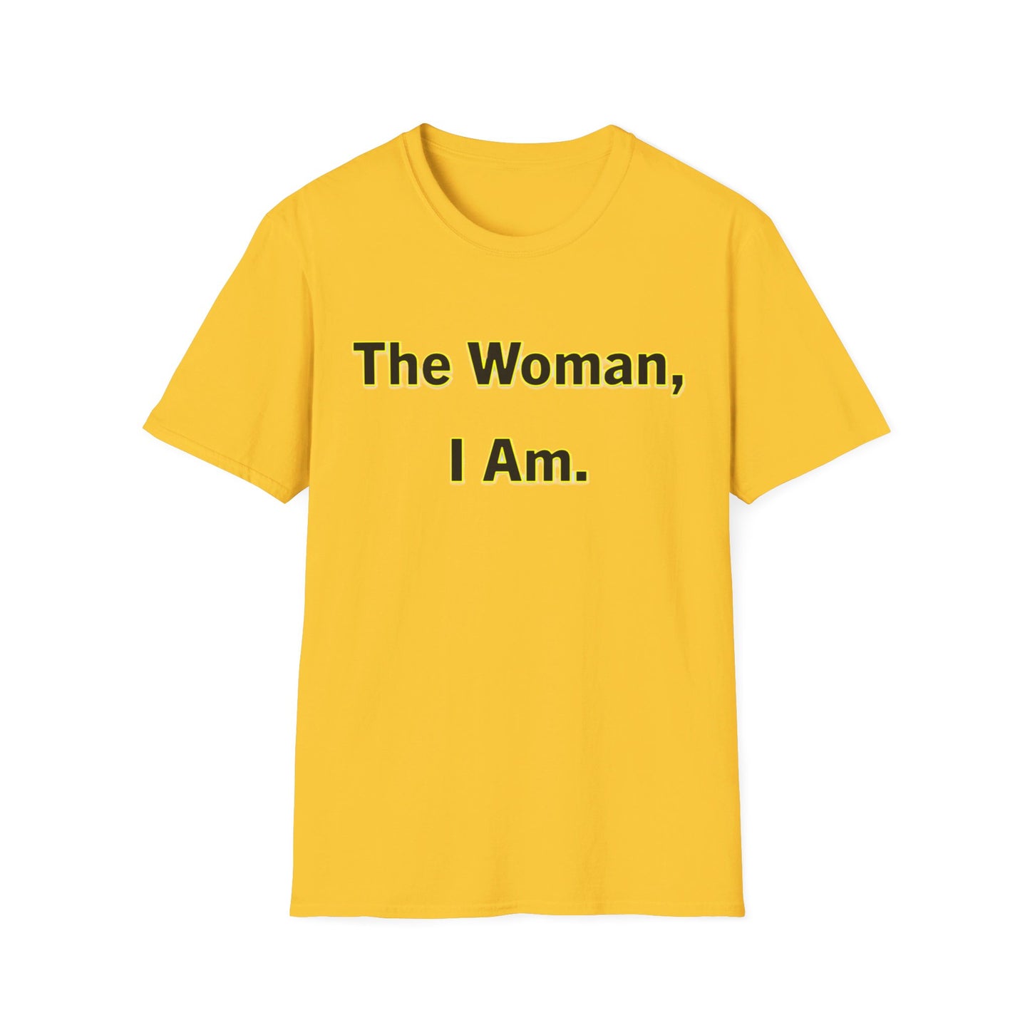 The Woman, I Am - Unisex Soft-style T-Shirt