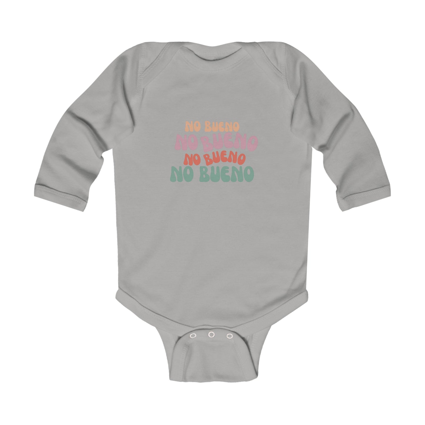 No Bueno- Infant Long Sleeve Bodysuit