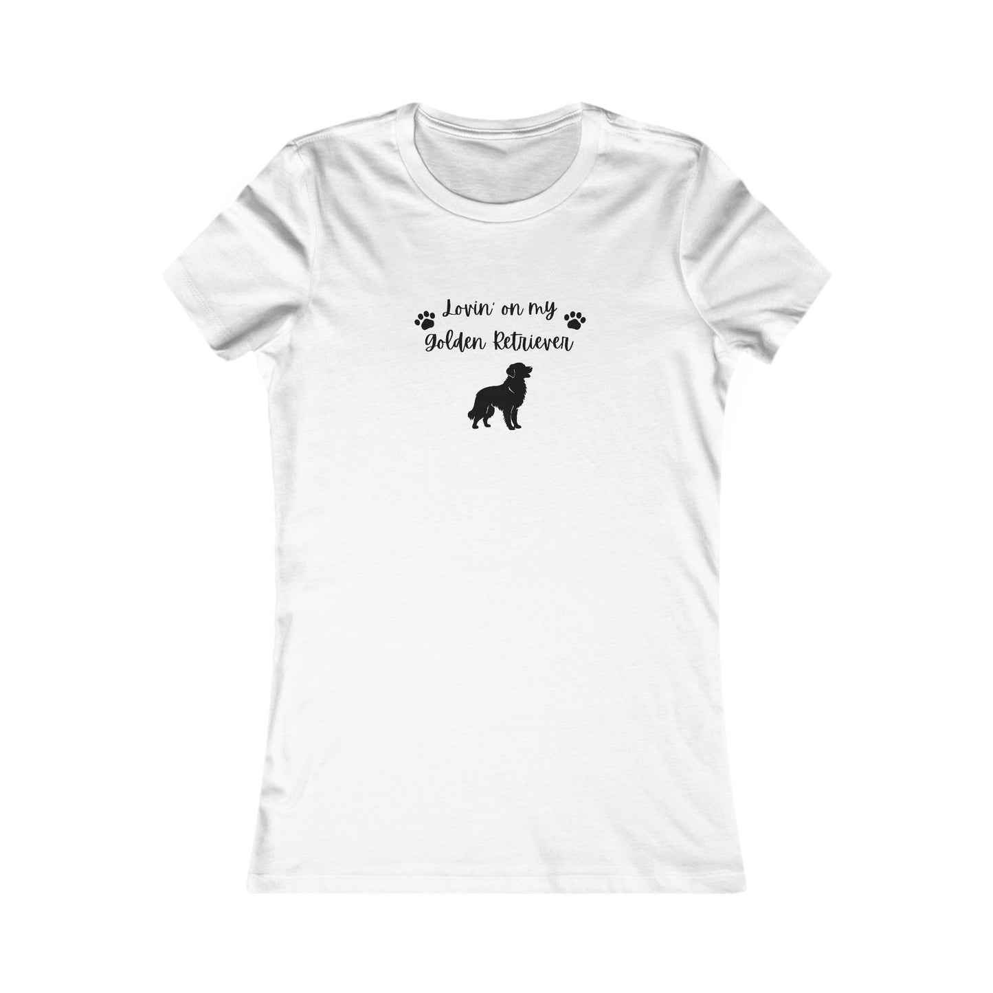 Lovin' on my Golden Retriever- Women's Favorite Tee