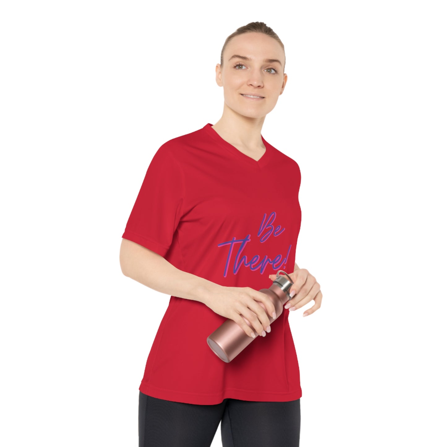 Be There! Show Up!- Women's Performance V-Neck T-Shirt