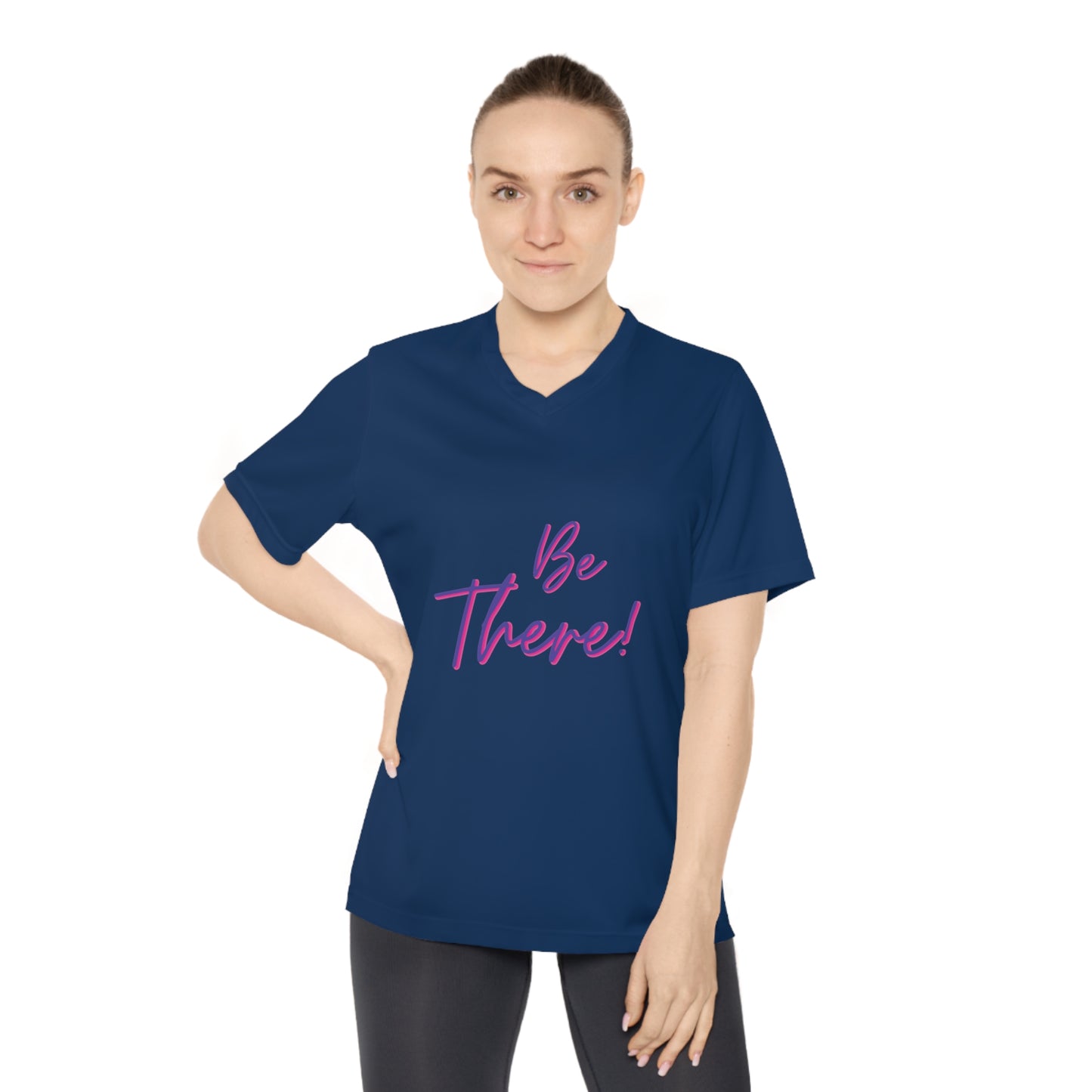 Be There! Show Up!- Women's Performance V-Neck T-Shirt