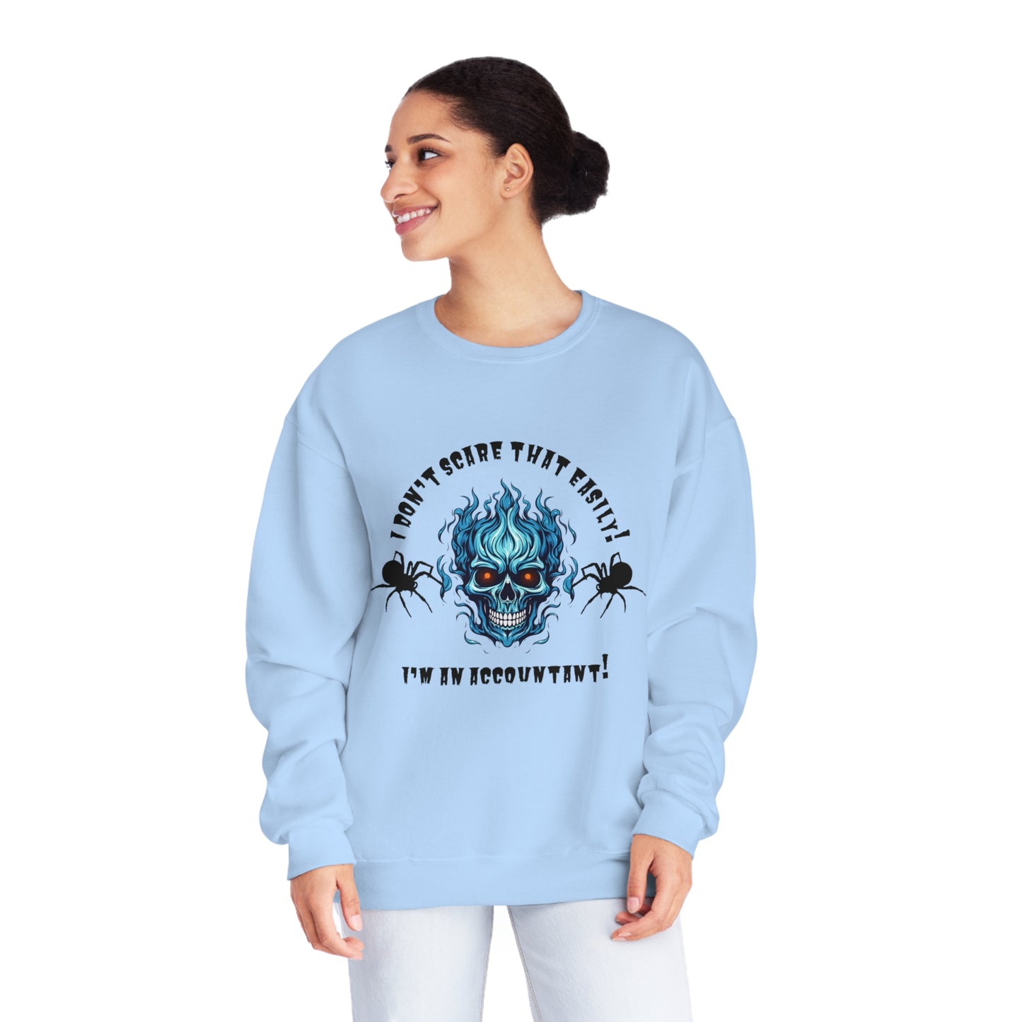 I Don't Scare That Easily!  I'm an Accountant! Unisex NuBlend® Crewneck Sweatshirt