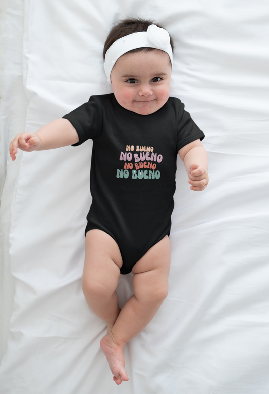 No Bueno- Infant Fine Jersey Bodysuit
